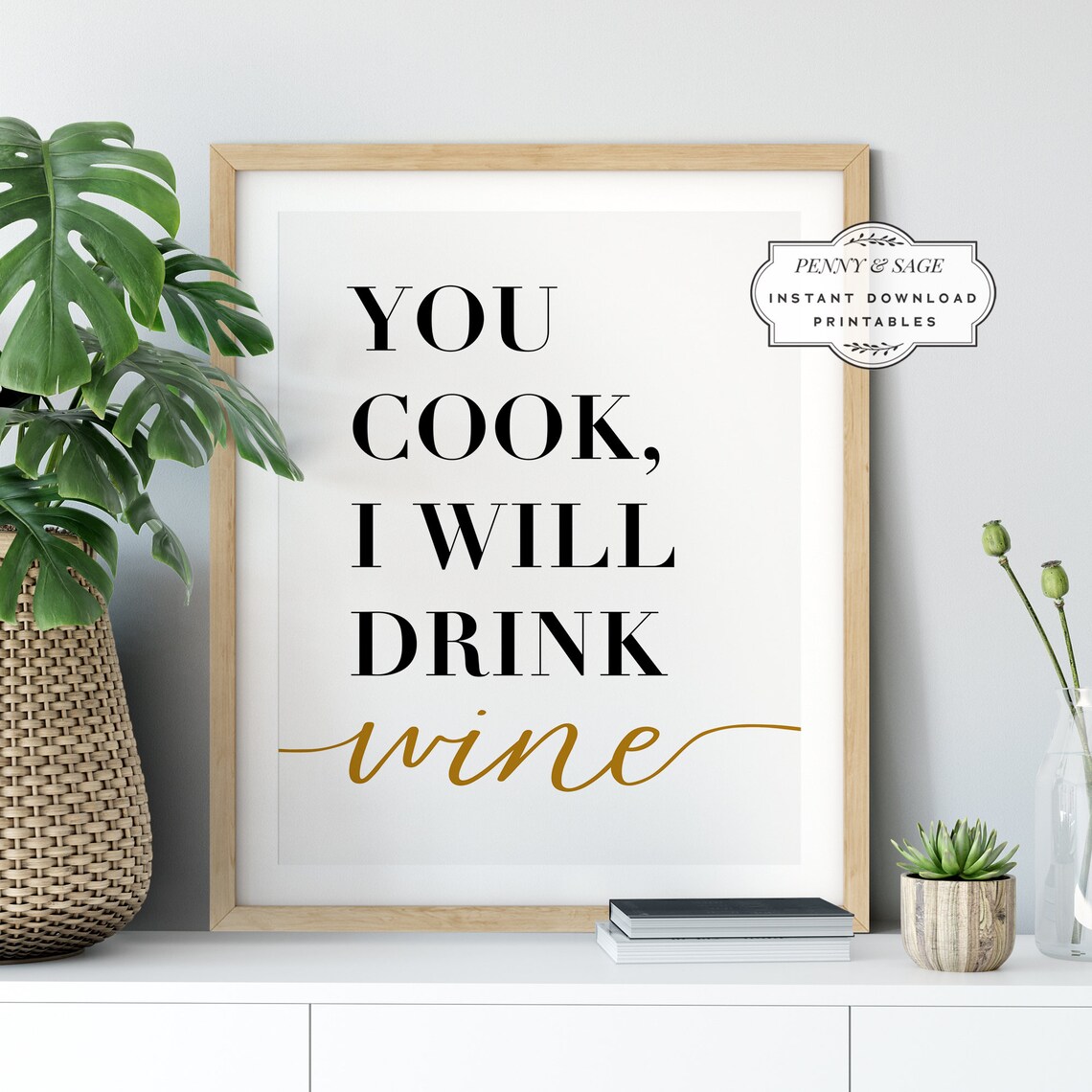 You Cook I Will Drink Wine Kitchen Typography Poster - Image 2