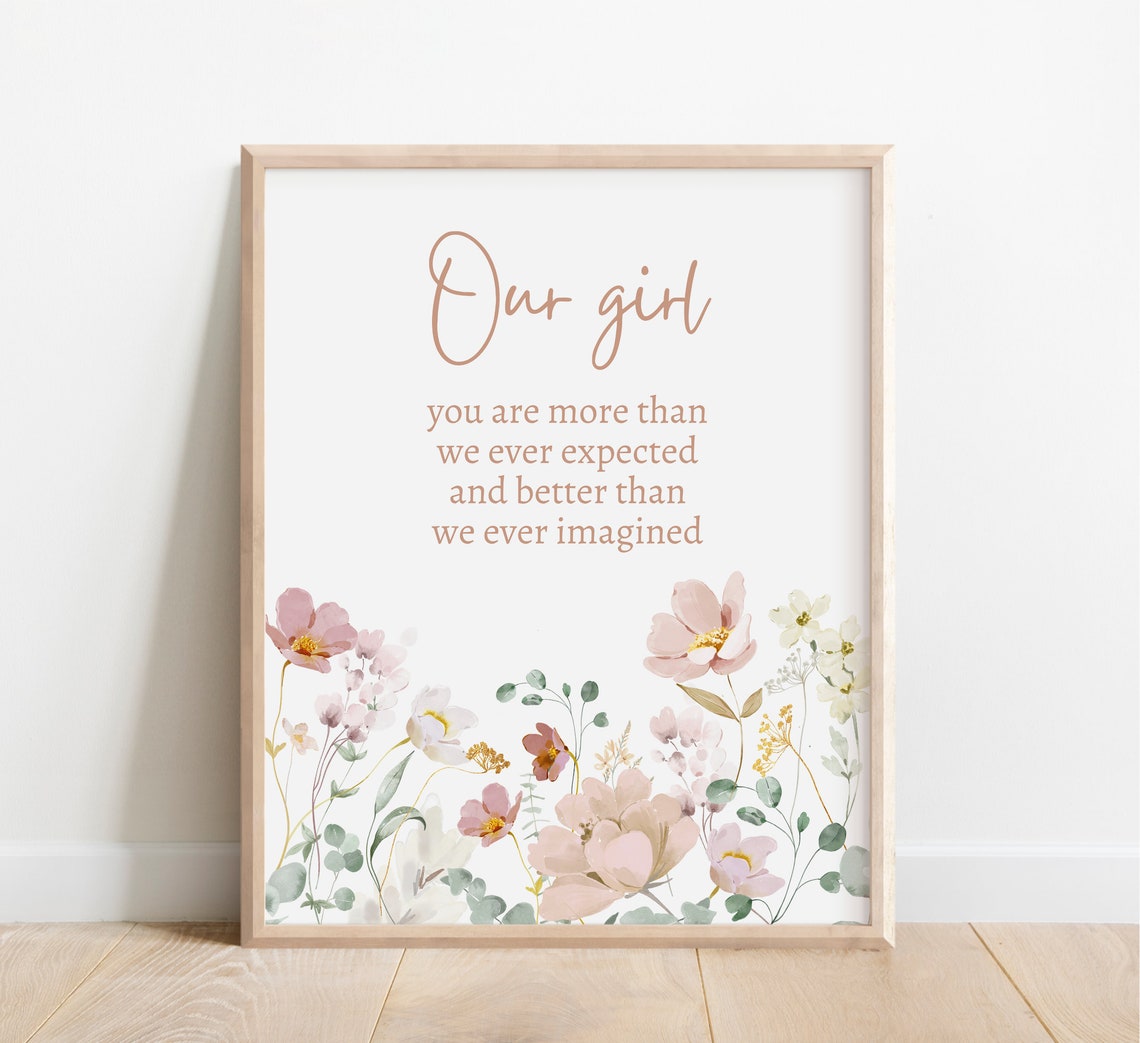 Our Girl You Are More Than We Ever Expected Nursery Quote Poster