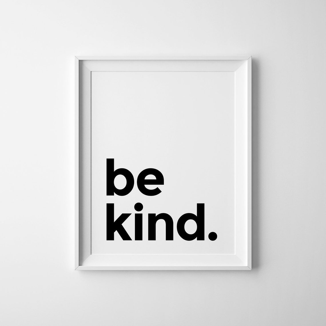 Be Kind Minimalist Black and White Typography Modern Quote Wall Poster