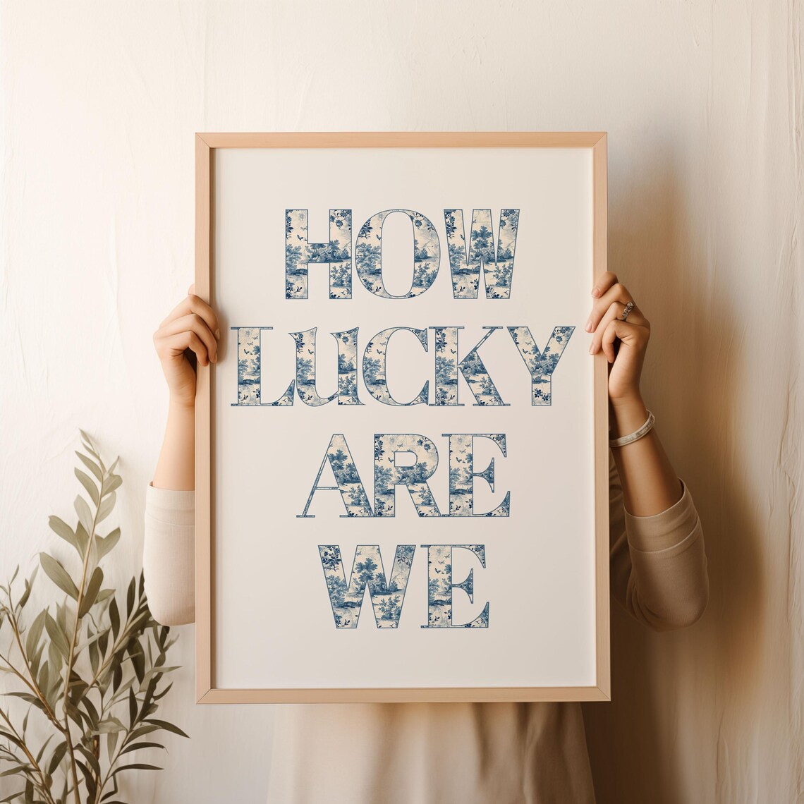 How Lucky Are We Blue Toile Floral Pattern Typography Wall Art
