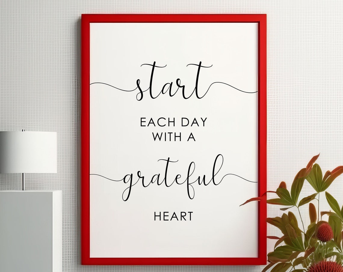 Start Each Day With a Grateful Heart Script Typography Quote Poster