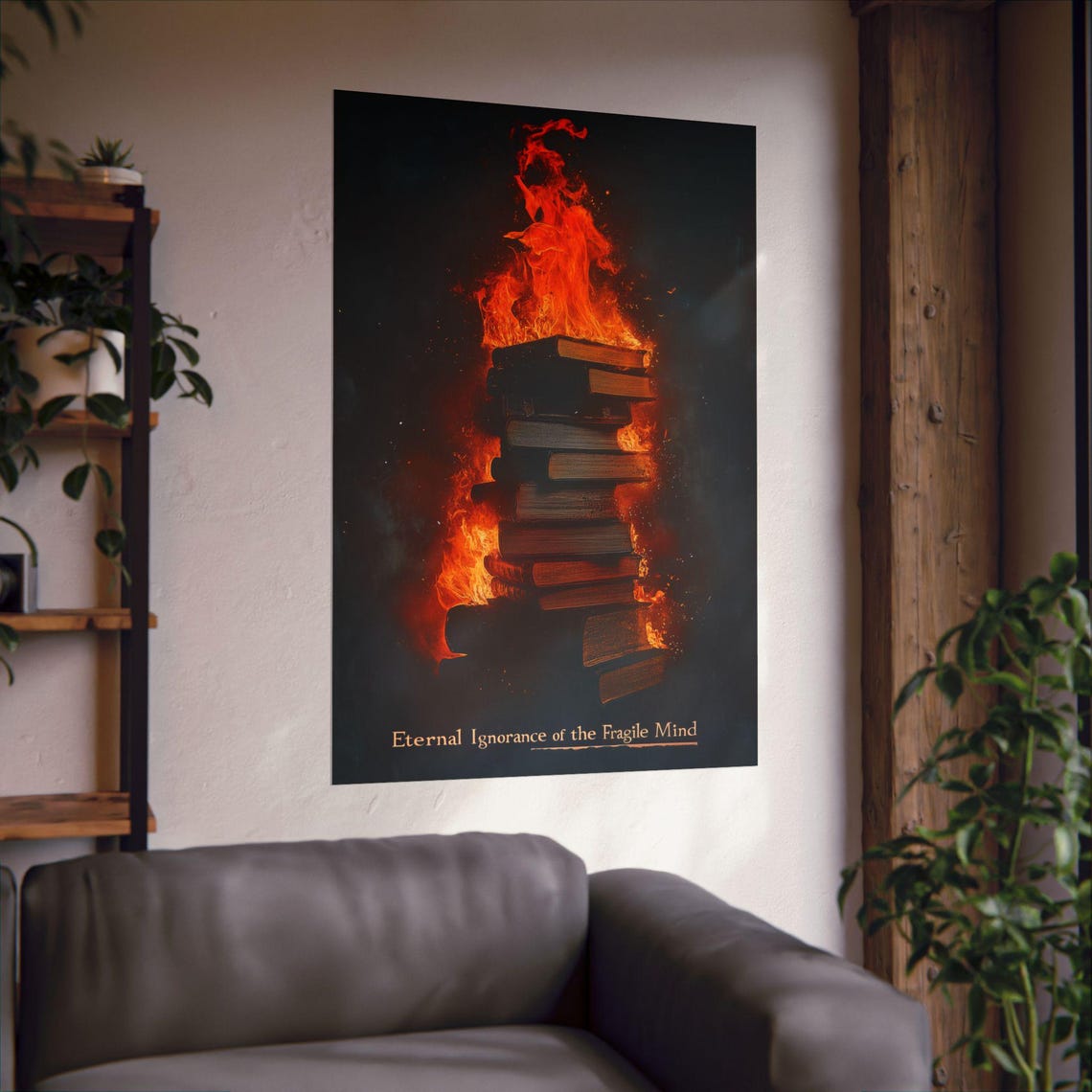 Eternal Ignorance Of The Fragile Mind Burning Books Art Poster - Image 2