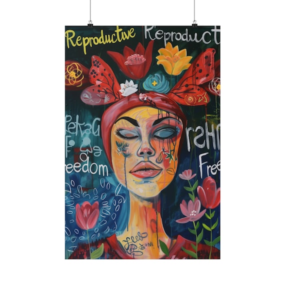 Reproductive Freedom Floral Woman Portrait Feminist Statement Poster
