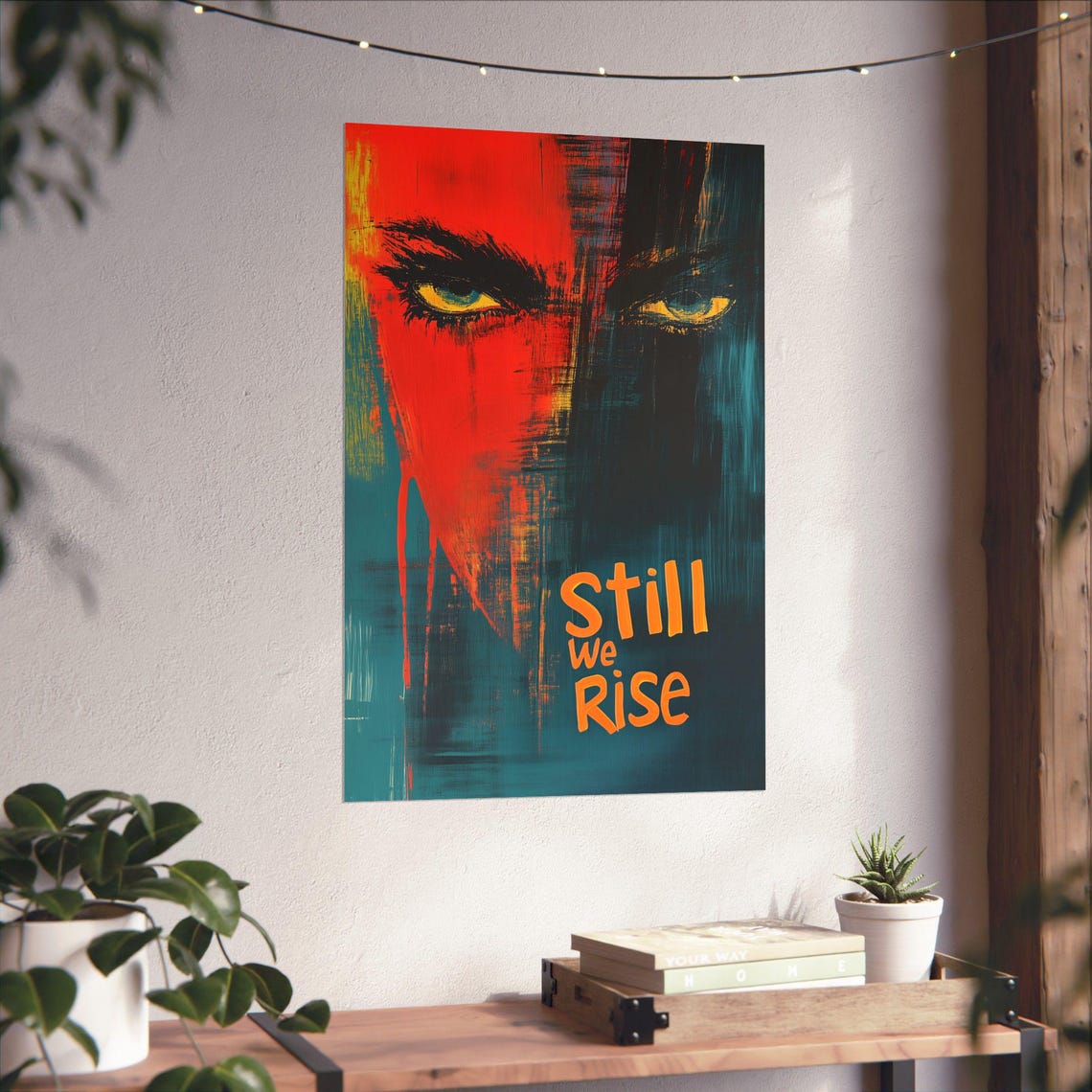 Still We Rise Red Teal Split Face Bold Grunge Expression Poster - Image 4
