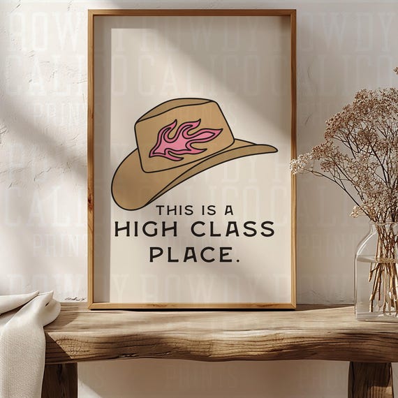 This Is A High Class Place Cowboys Western Vintage Style Prints Minimalist Neutral Colors Trendy Wall Art Posters Tan