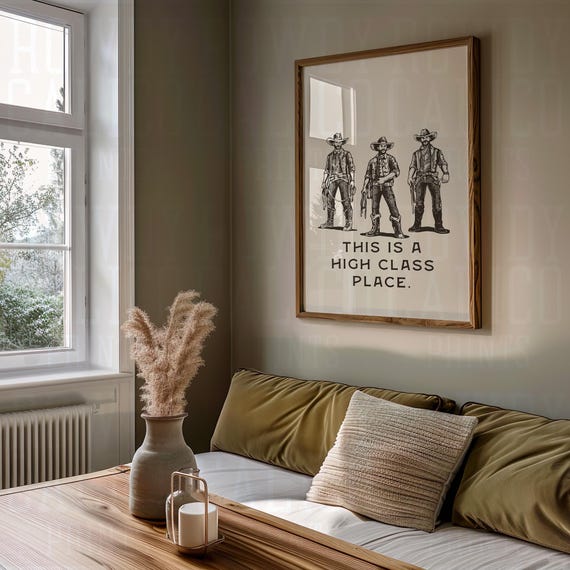 This Is A High Class Place Cowboys Western Vintage Style Prints Minimalist Neutral Colors Trendy Wall Art Posters Tan