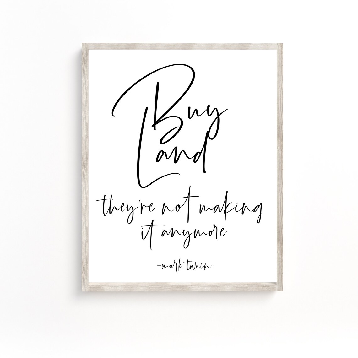Real Estate Sign Mark Twain Quote Art Print