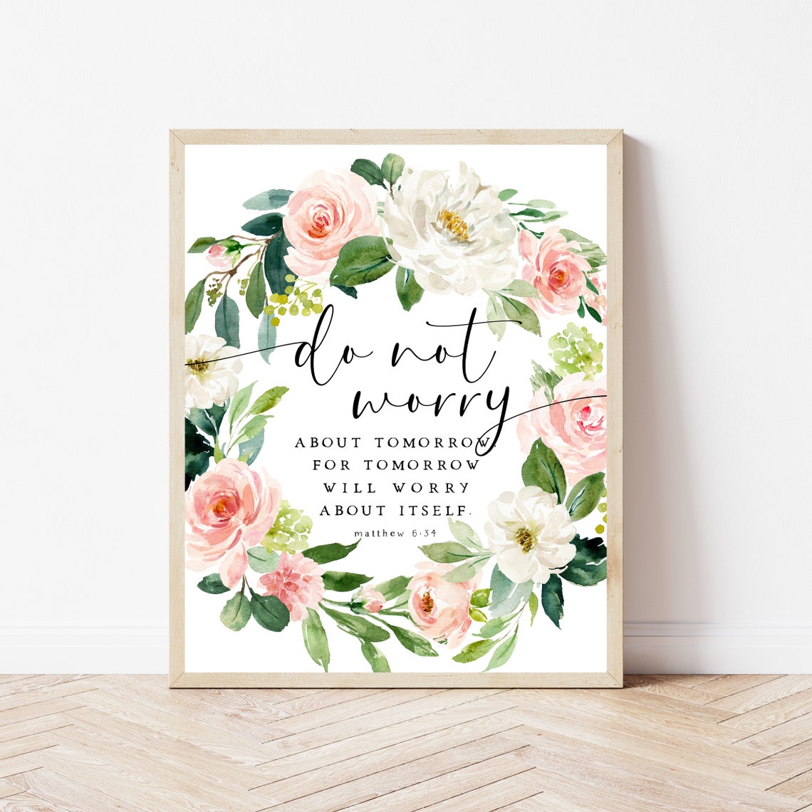 Do Not Worry About Tomorrow Matthew 634 Floral Scripture Poster