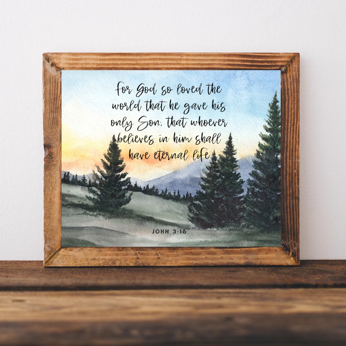 John 3 Verse 16 For God So Loved Watercolor Pine Sunset Poster
