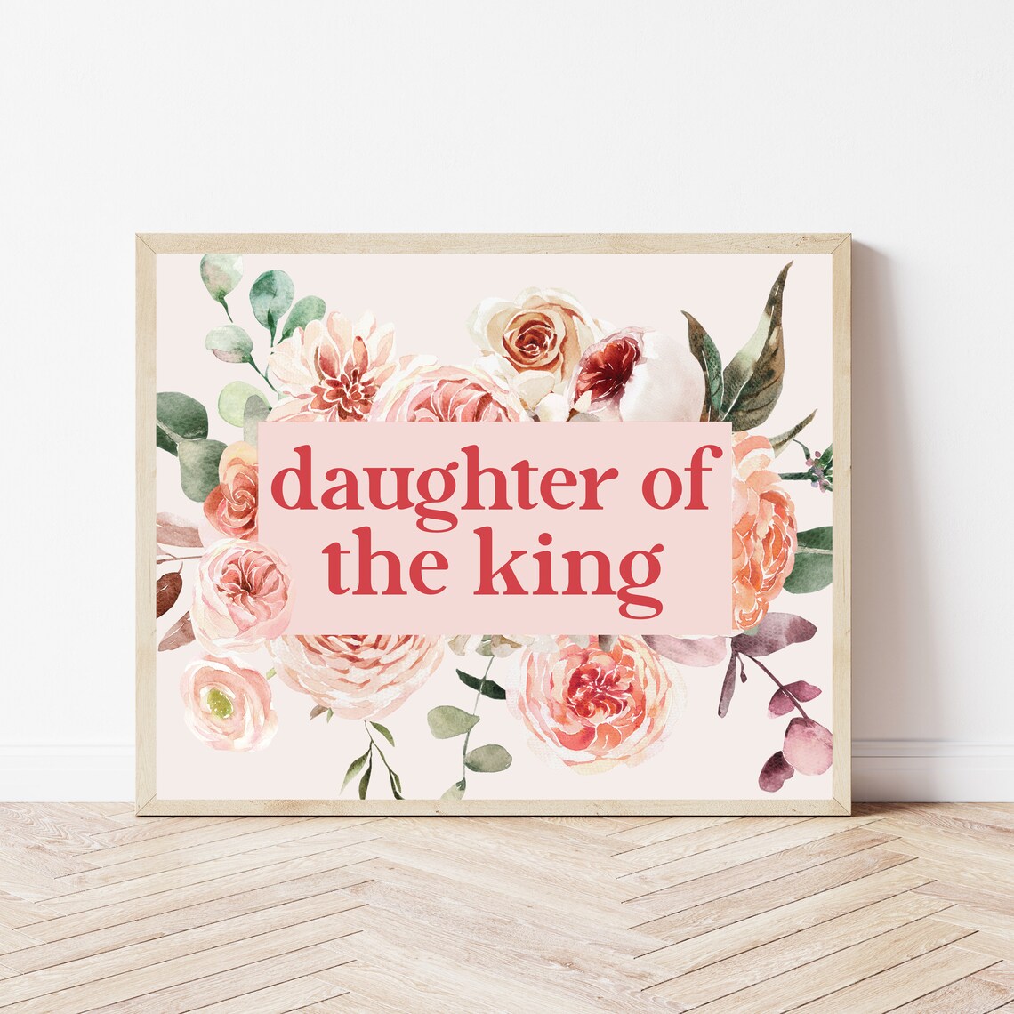 Daughter of the King Pink Floral Watercolor Nursery Quote Poster