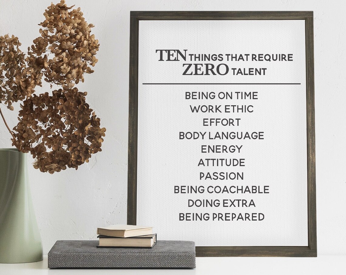 Ten Things That Require Zero Talent Motivational Poster