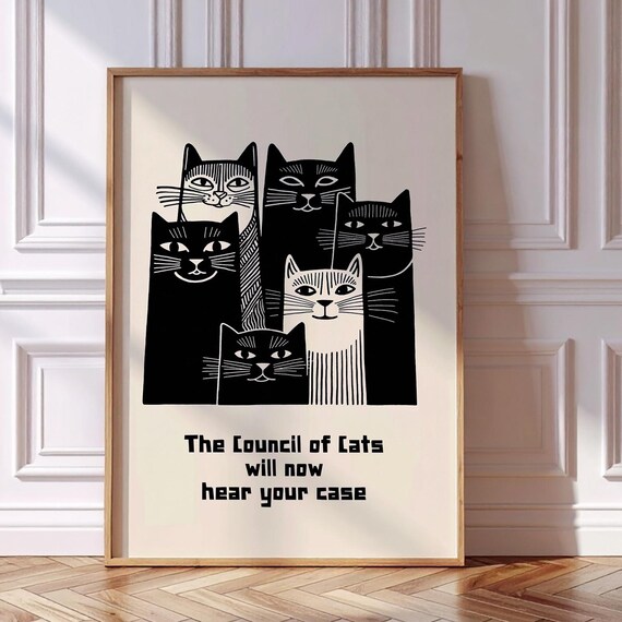 The Council Of Cats Will Now Hear Your Case Funny Black Cats Art Poster
