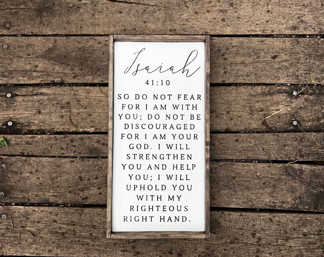 Isaiah 4110 Sign Christian Sign Wood Framed Sign Hand Painted Sign Rustic Sign Farmhouse Wall Decor Scripture Sign