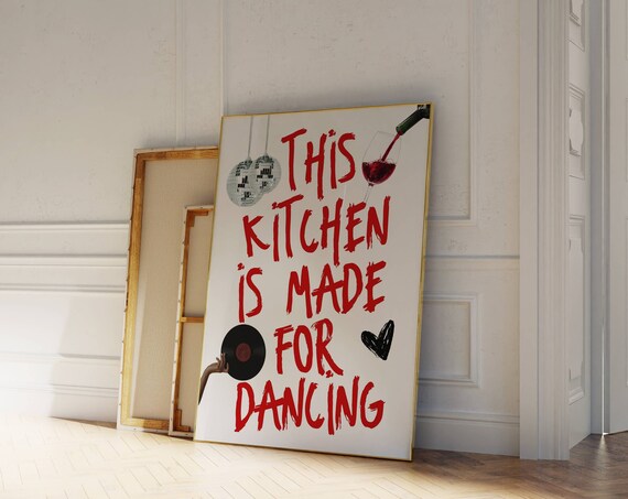 This Kitchen Is For Dancing Maximalist Art Print