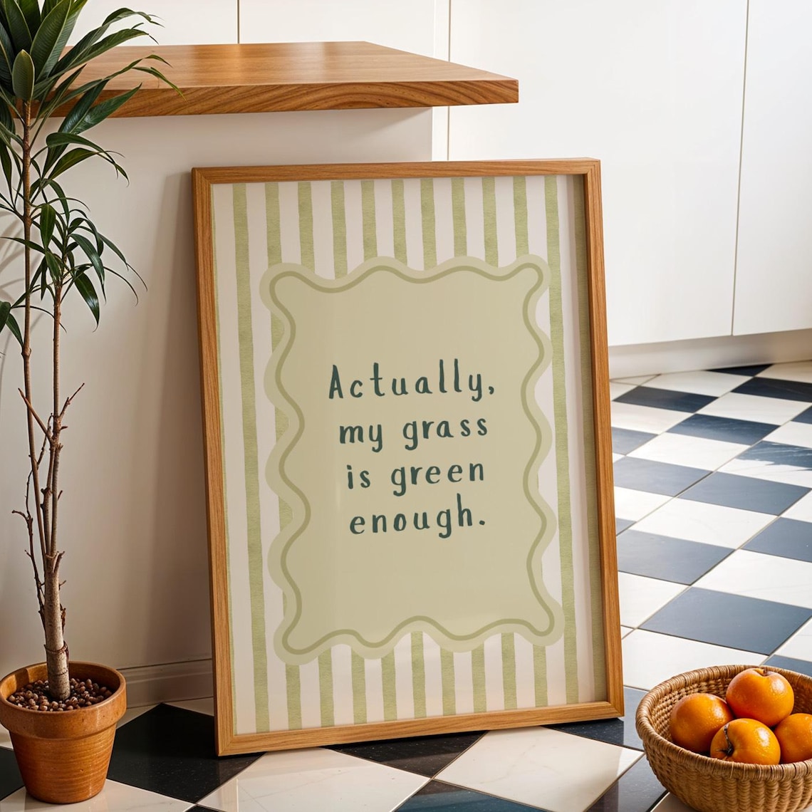Trendy Actually My Grass Is Green Enough Gratitude Quote Poster