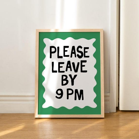 Please Leave By 9pm Funny Quote Art Print Green Preppy Decor Instant