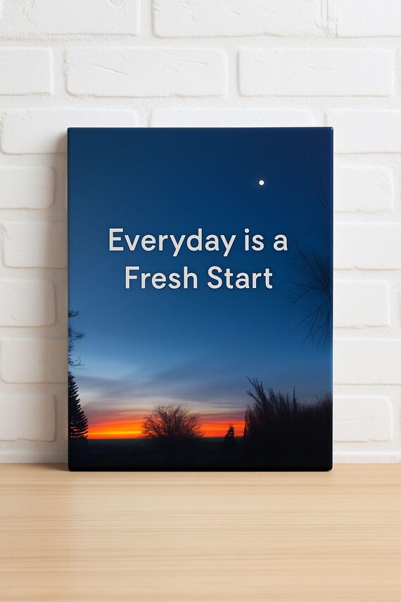 Everyday Is a Fresh Start Sunrise Photo Inspirational Quote Poster