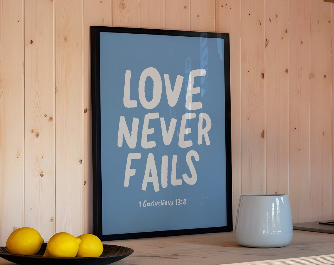 Love Never Fails 1 Corinthians 13:8 Blue Bold Quote Christian Wall Art