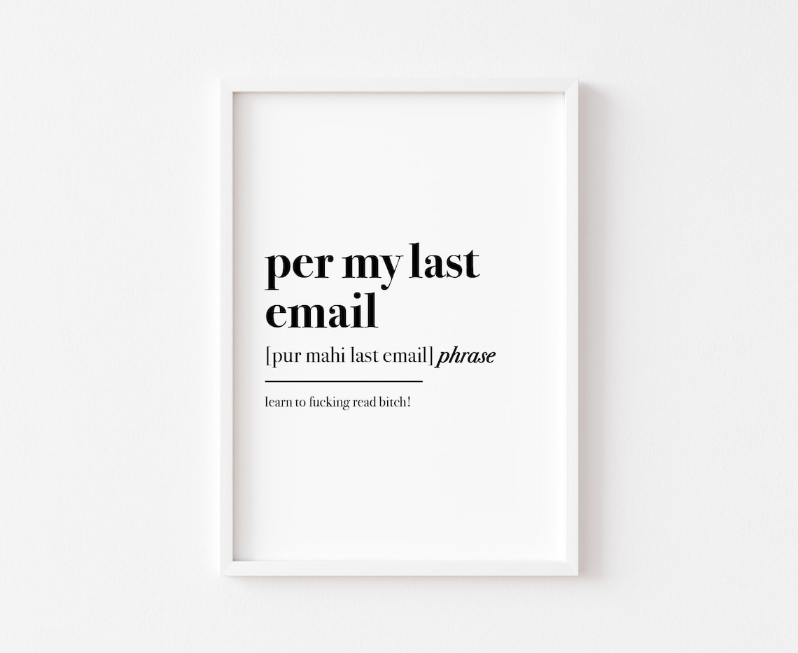 Per My Last Email Funny Typography Art Print