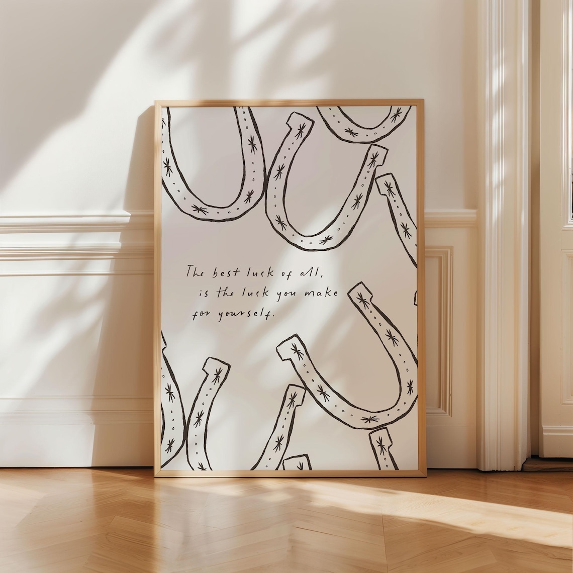 The Best Luck Of All Is The Luck You Make Yourself Horseshoe Poster