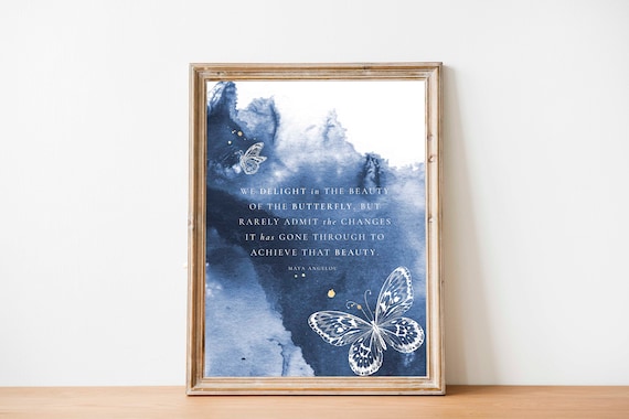 Maya Angelou Butterfly Quote, Inspirational Art Print