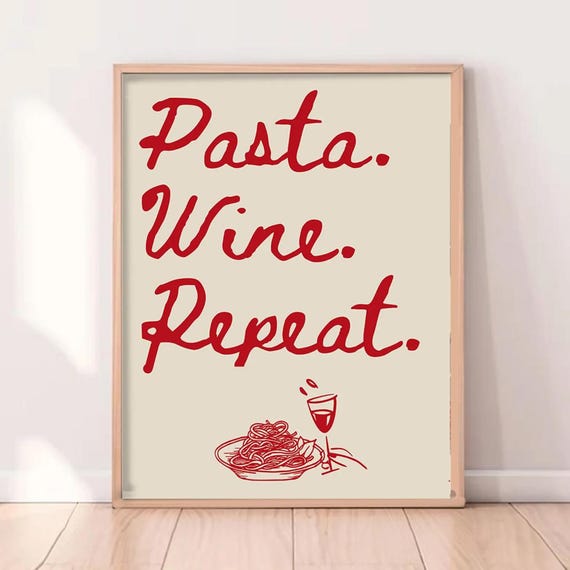 Pizza Wine Repeat - Italian Kitchen Art Print