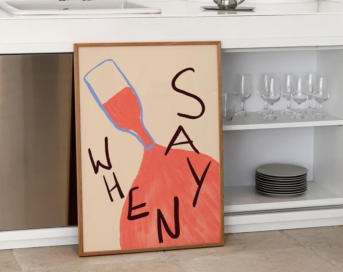 Say When Red Wine Bottle Pouring Glass Cream Kitchen Bar Poster