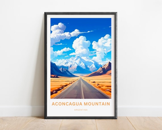 Aconcagua Mountain Argentina Travel Poster Andes Road Trip Scenic Wall Decor