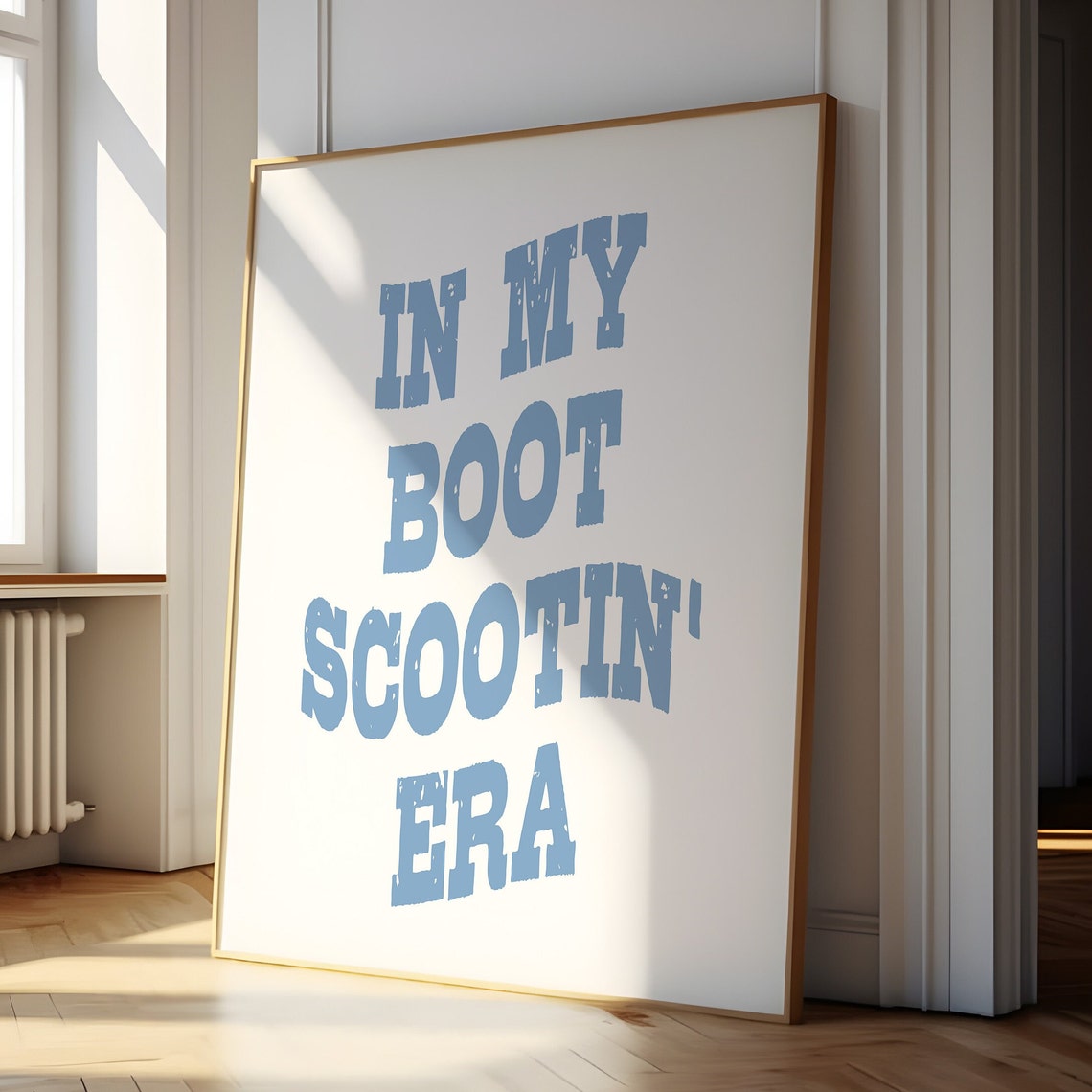In My Boot Scootin' Era Blue Distressed Western Lettering Poster