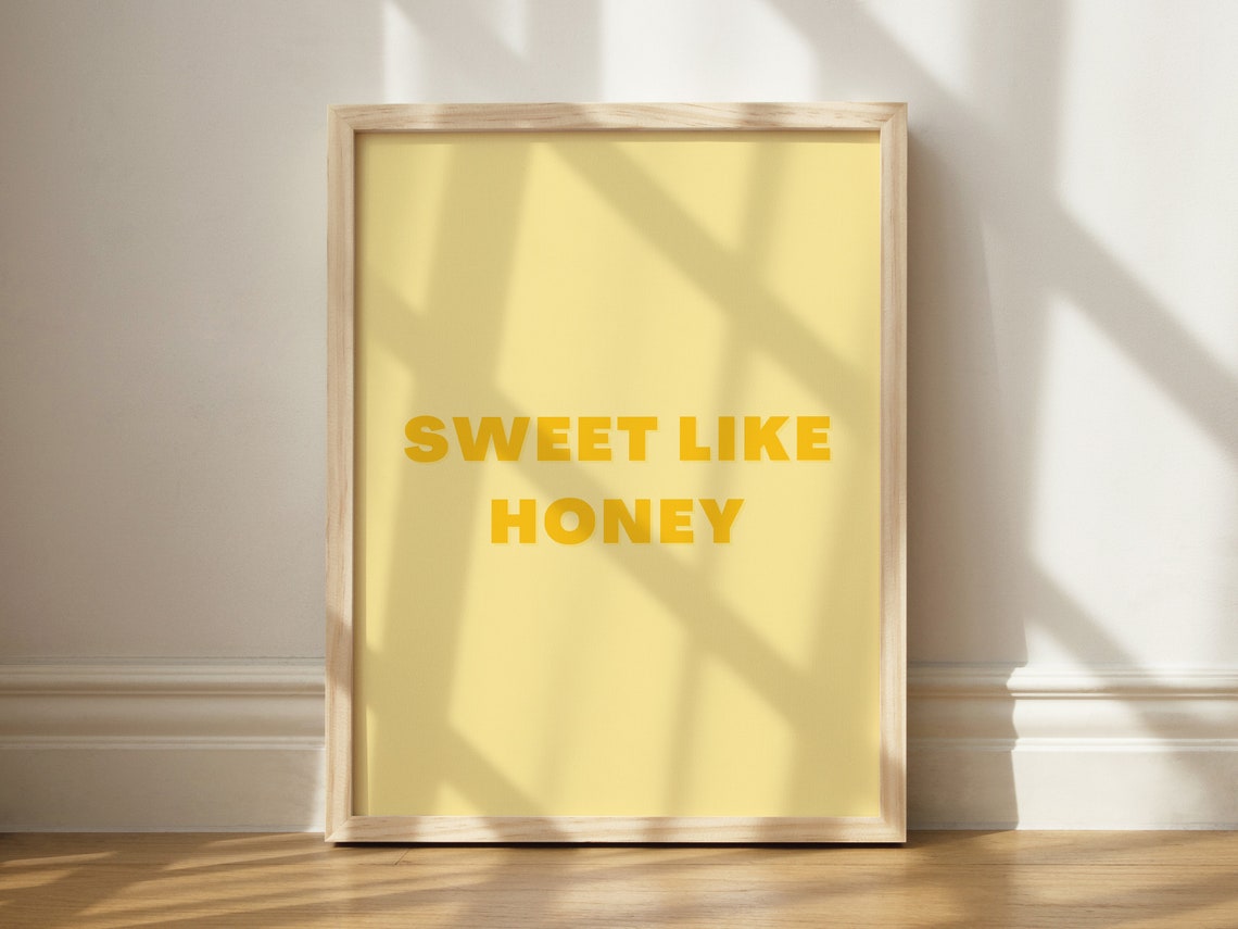 Sweet Like Honey Yellow Typography Inspirational Quote Kitchen Poster