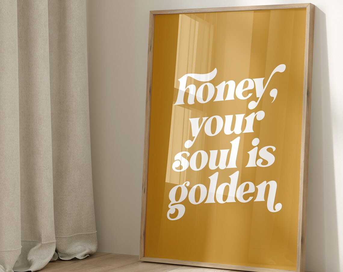 Honey Your Soul Is Golden Boho Girls Wall Art Mustard Yellow Nursery Print Positive Kids Wall Art Boho Room Decor Retro Girls Poster