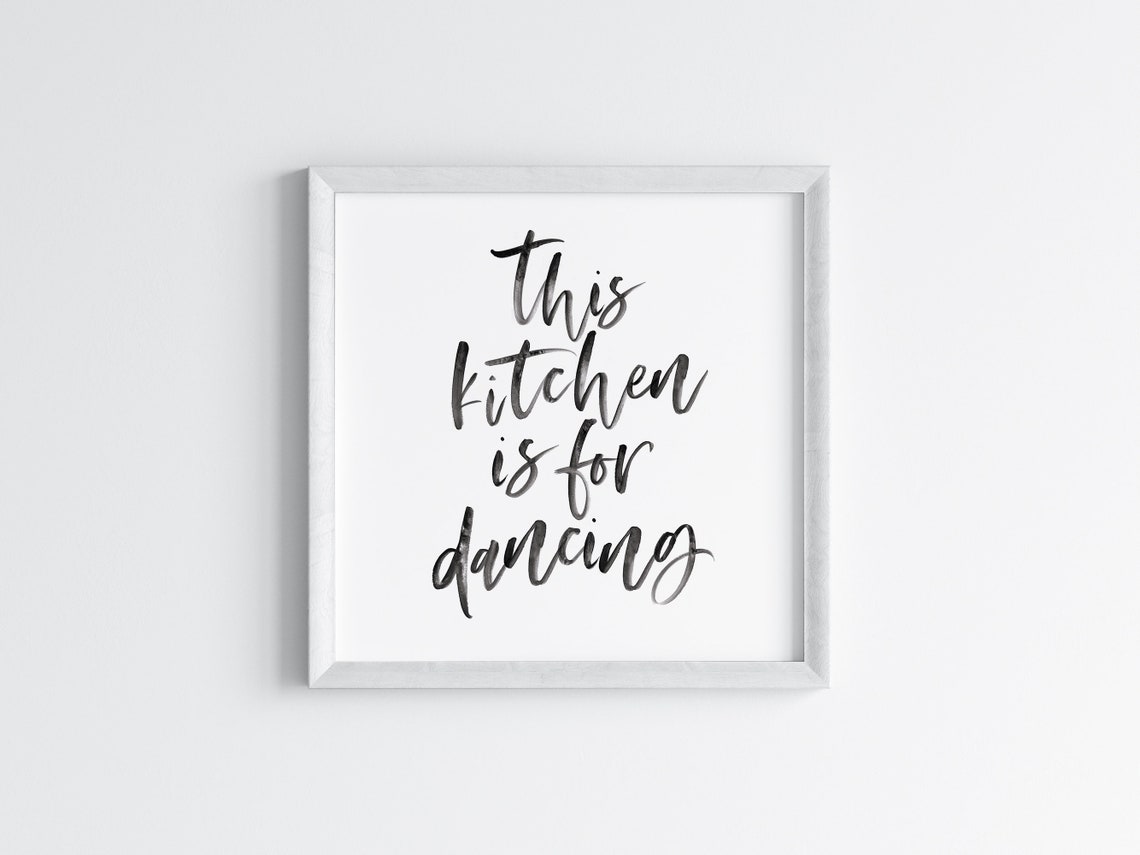 This Kitchen Is For Dancing Print Kitchen Print Kitchen Decor Kitchen Wall Art Hand Painted Sign Kitchen Typography Art - Image 3