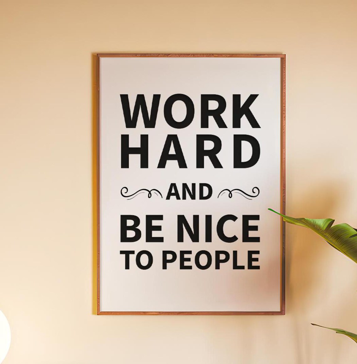 Work Hard Be Nice To People Motivational Quote