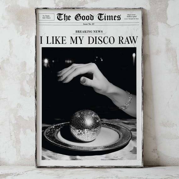 I Like My Disco Raw Vintage Newspaper Print Trendy Magazine Wall Art Preppy Girl Decor Retro Disco Poster Retro Disco Print