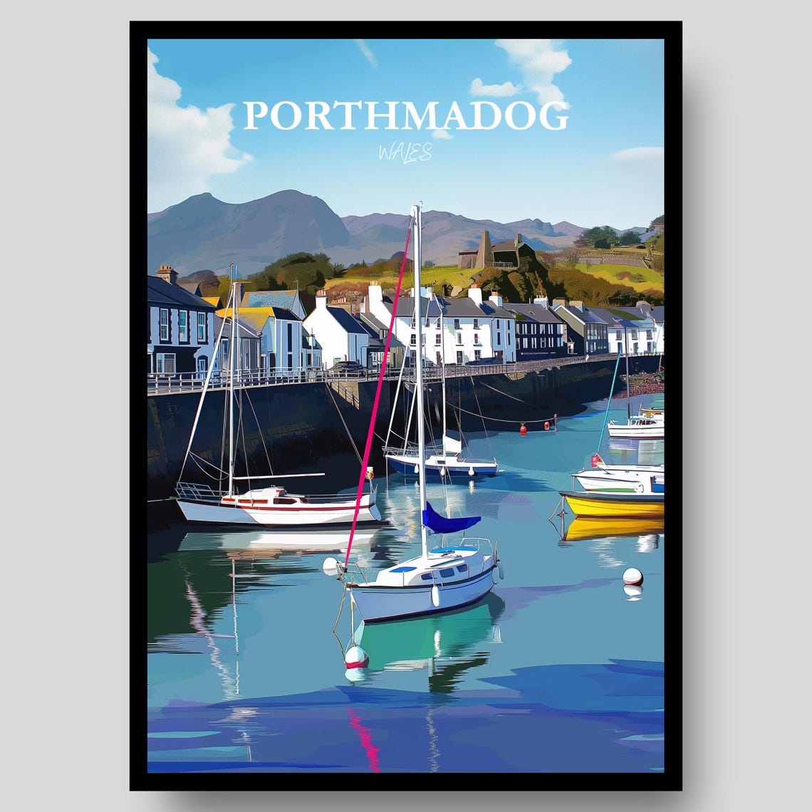Porthmadog Wales Sailboats Mountain Backdrop Marina Travel Poster