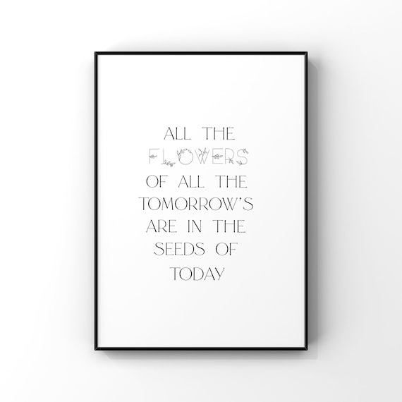 All The Flowers Seeds Of Today Inspirational Botanical Wall Art