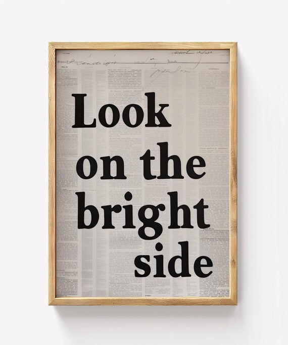 Look On The Bright Side Vintage Newsprint Rustic Quote Poster