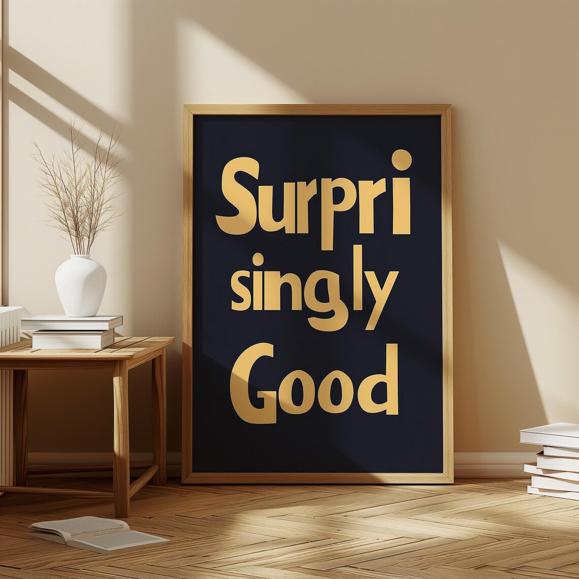 Surprisingly Good Quote Print Modern Typography Wall Art Playful Motivational Minimalist Decor