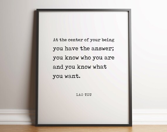 Lao Tzu At The Center Of Your Being You Have The Answer Poster