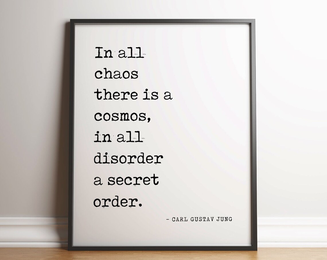 In All Chaos There Is A Cosmos Jung Quote Minimalist Typography Poster
