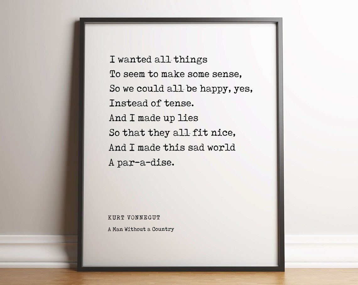 Kurt Vonnegut I Made Up Lies Sad World Par-a-dise Literary Quote Poster