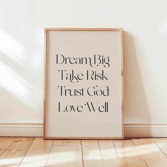 Dream Big Take Risk Trust God Love Well Christian Minimal Serif Poster