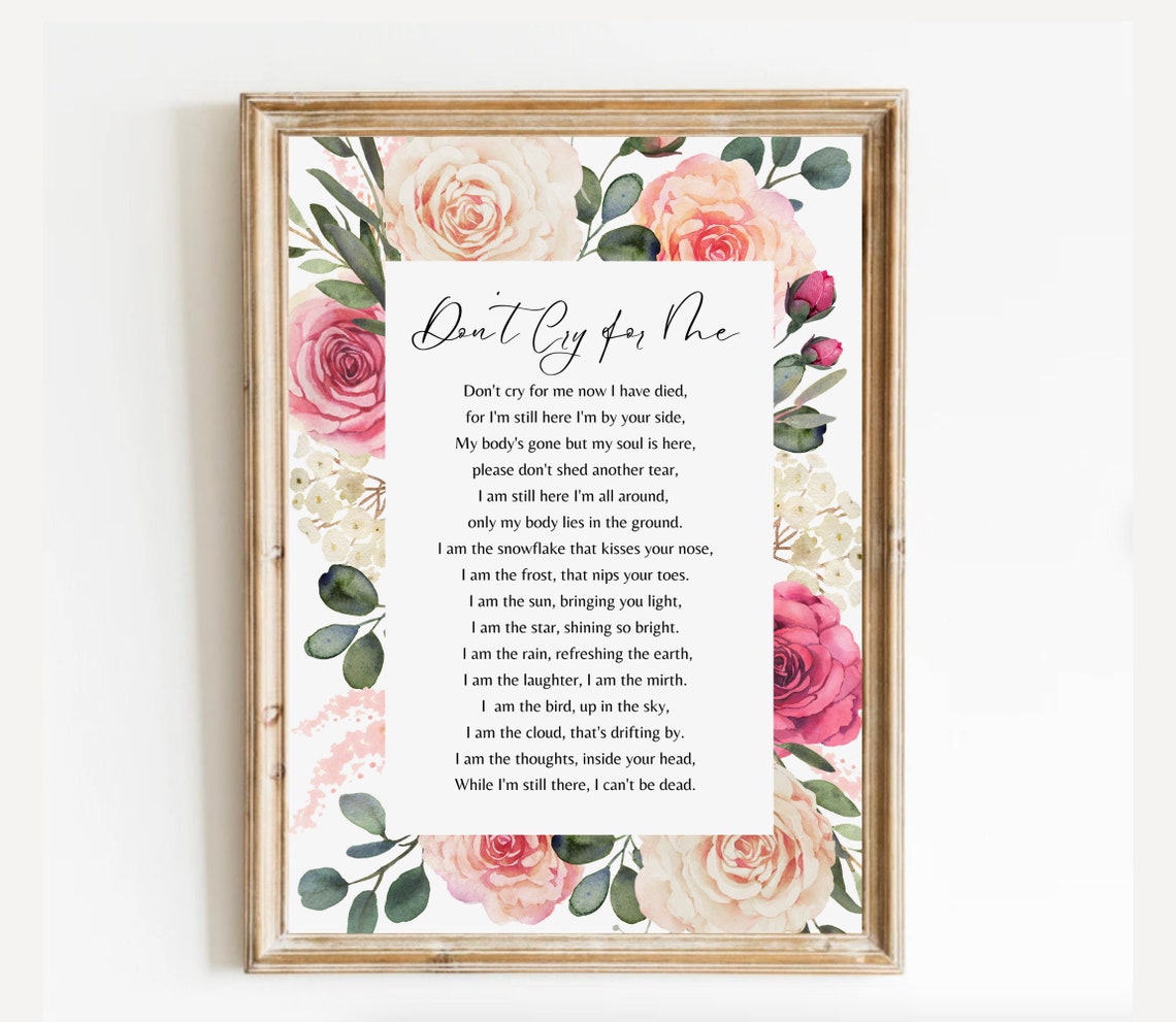 Don't Cry For Me Memorial Poem With Rose Floral Border Poster