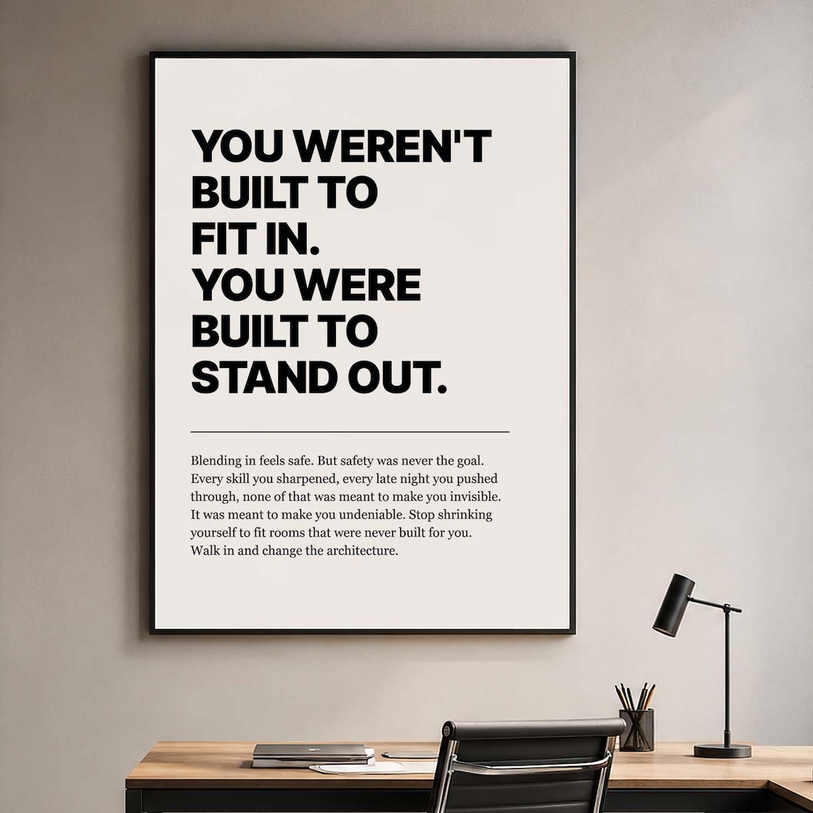 Motivational Stand Out Poster, Inspirational Quote