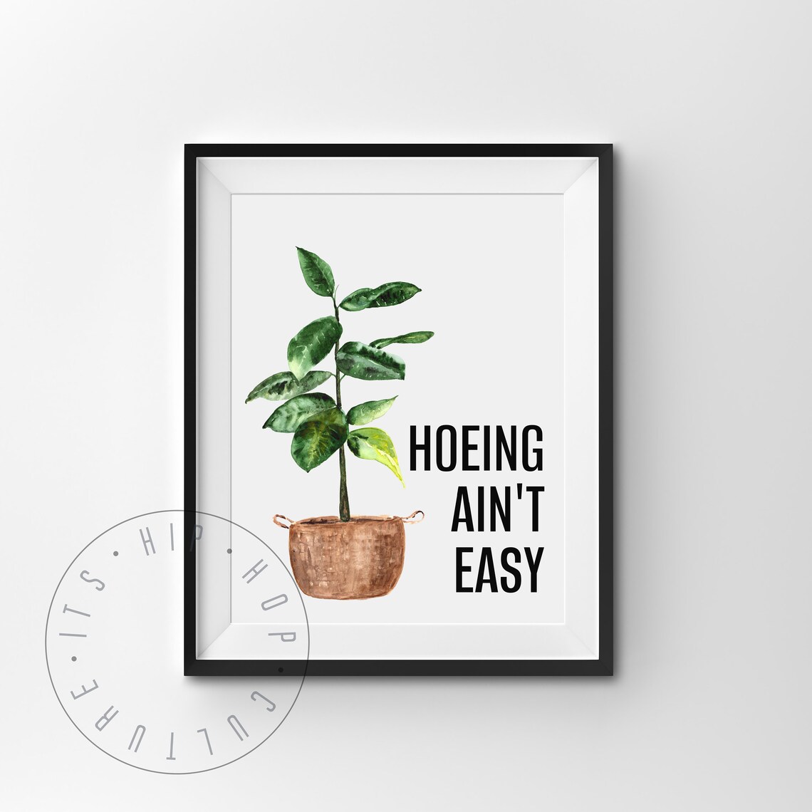 Hoeing Ain't Easy Funny Garden Pun Watercolor Plant Art Poster - Image 4