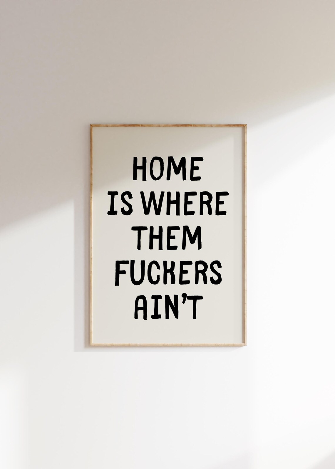 Home Is Where Them Fuckers Aint Typography Poster - Image 2