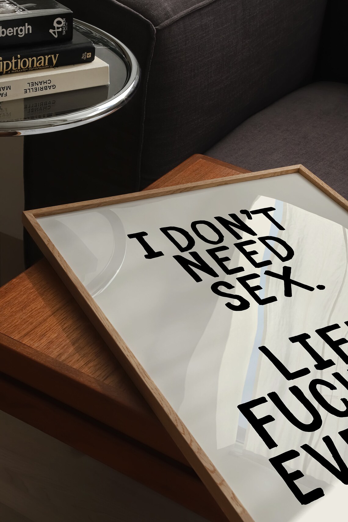 I Don't Need Sex Life Fucks Me Everyday Black Beige Quote Poster - Image 2