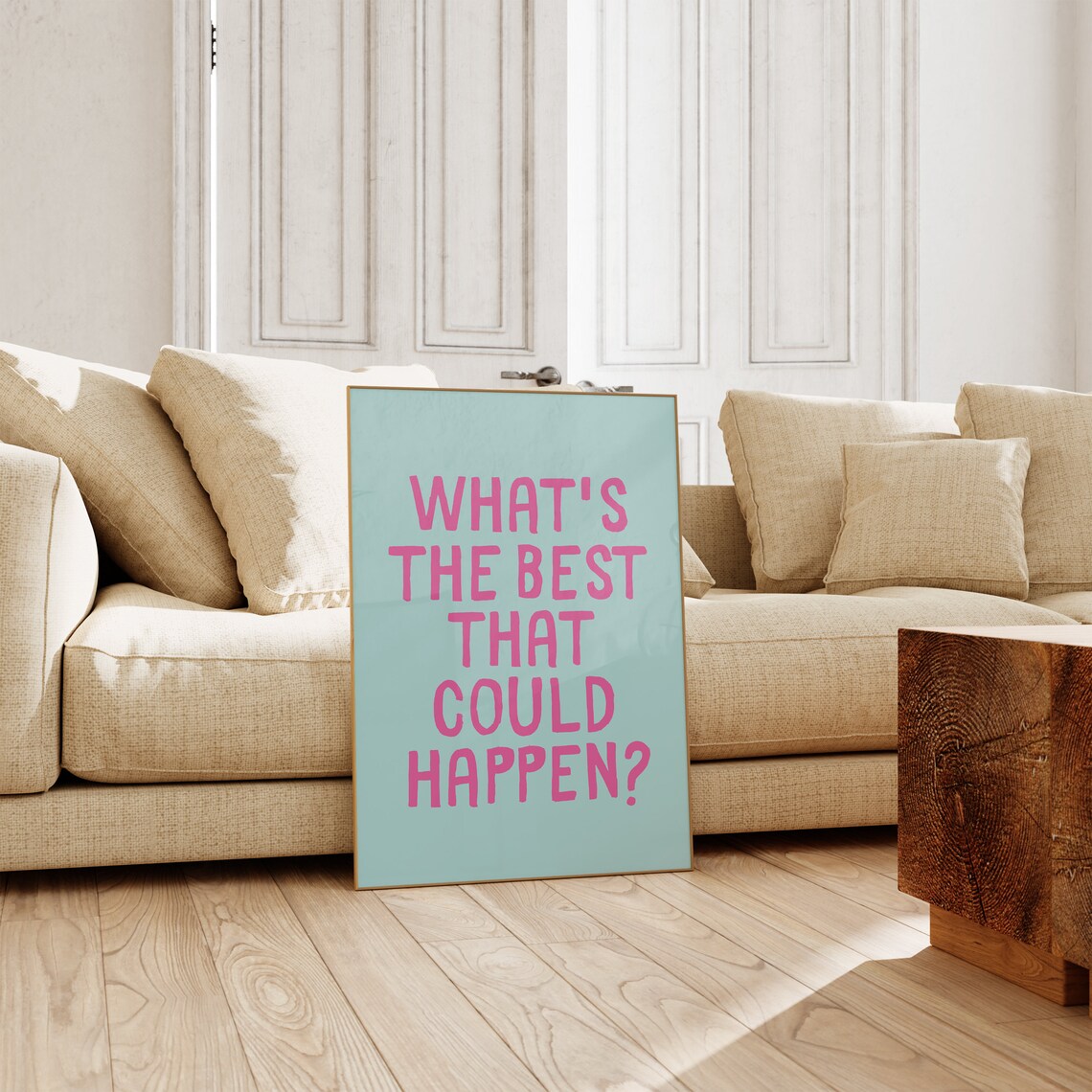 Whats The Best That Could Happen Quote Wall Art Print - Image 3