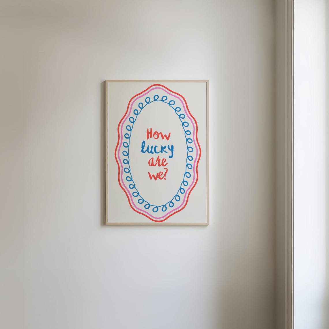 How Lucky Are We Colorful Handwritten Positivity Quote Poster - Image 5