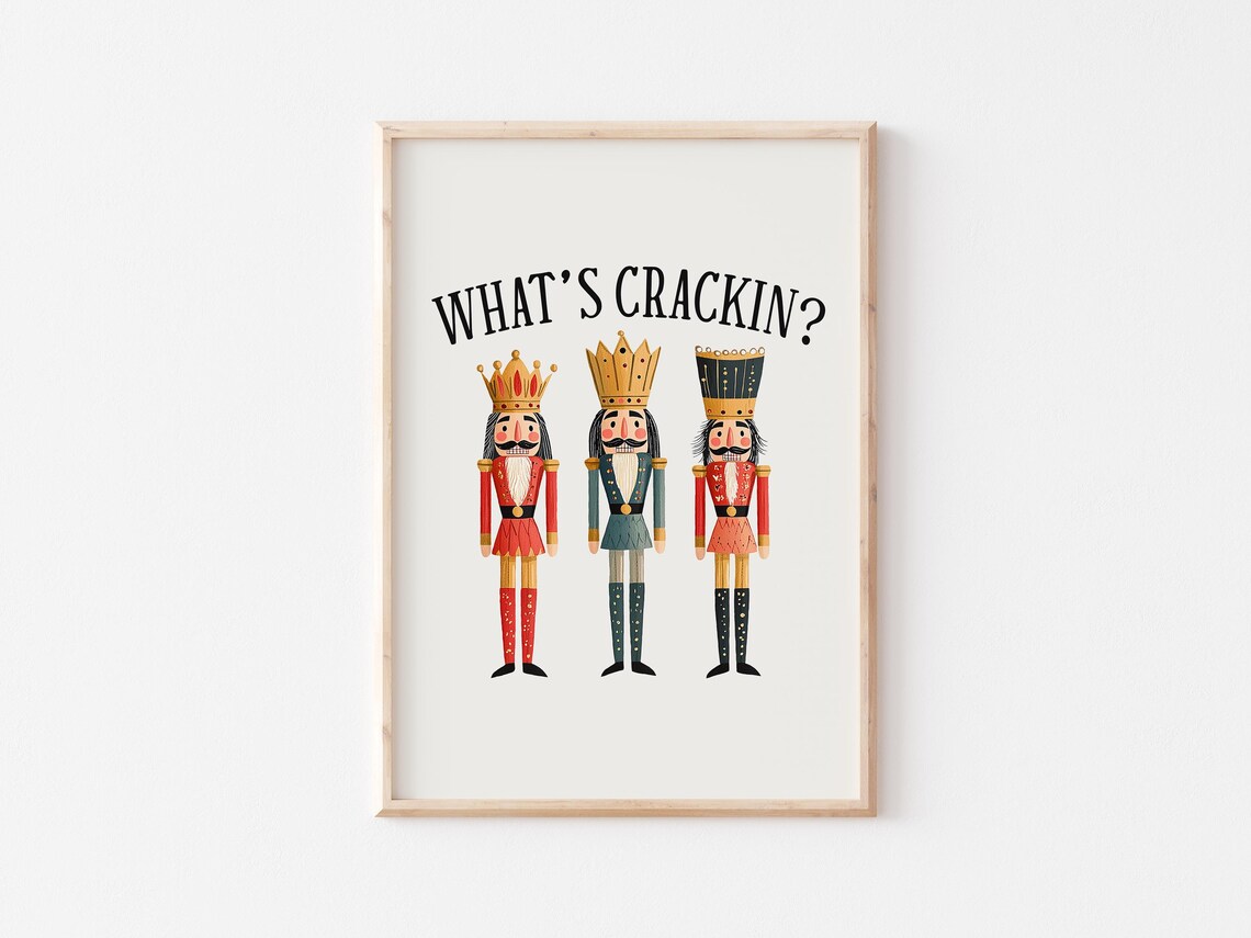 Whats Crackin Nutcracker Funny Christmas Poster - Image 4